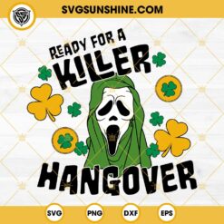 Ready For A Killer Hangover Ghostface SVG, St Patrick's Day Horror SVG, Scream Shamrock SVG