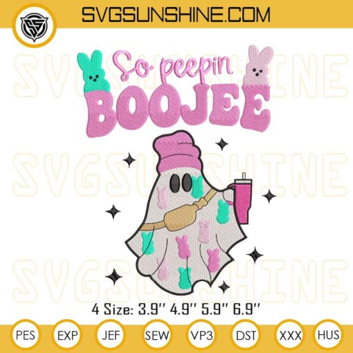 So Peepin Boujee Easter Embroidery Designs, Easter Boo Stanley Tumbler Embroidery Pattern