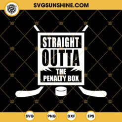 Hockey Straight Outta The Penalty Box SVG, Ice Hockey SVG