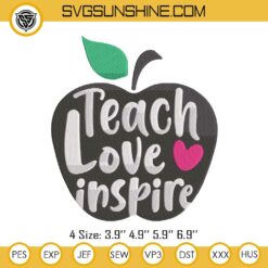 Teach Love Inspire Embroidery Design Files, Teacher Embroidery Pattern