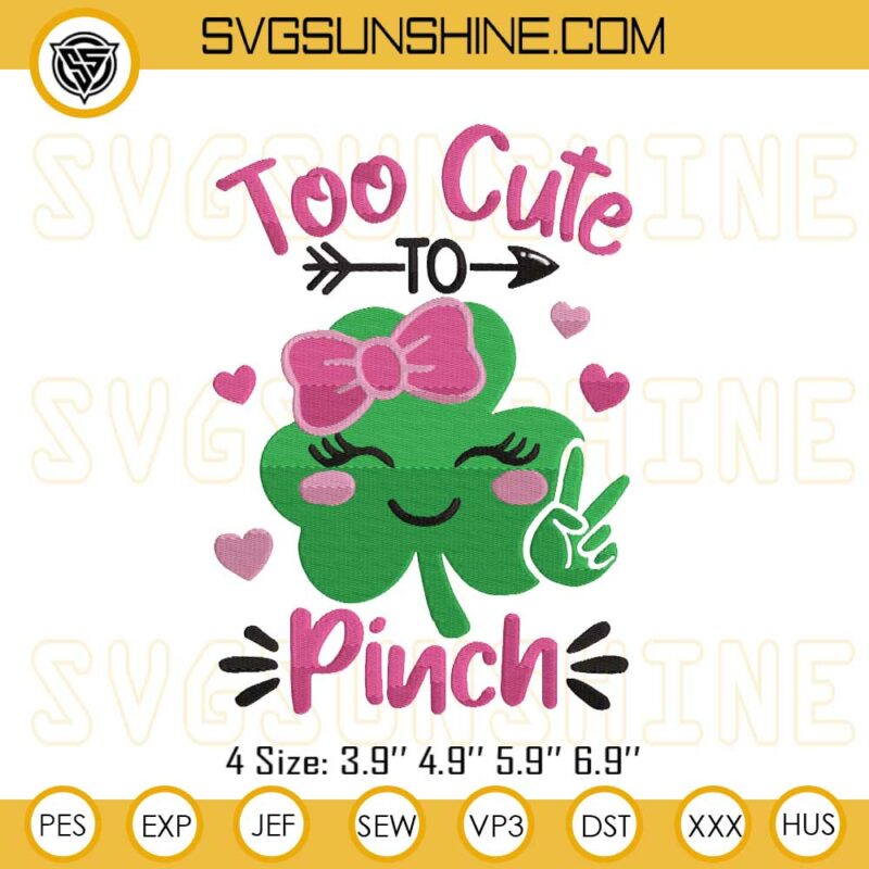 Too Cute To Pinch Girls Patrick Day Embroidery Designs, Shamrock St ...