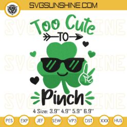 Too Cute To Pinch Shamrock Embroidery Designs, Boys Irish Happy Patrick Day Embroidery Files