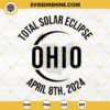 Total Solar Eclipse Ohio SVG, 2024 Eclipse SVG, April 8 2024 America Totality SVG