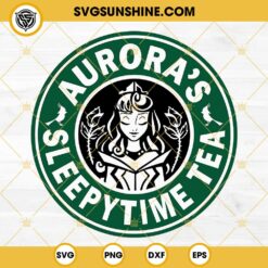 Aurora’s Sleepytime Tea SVG, Aurora Princess Disney Starbucks SVG