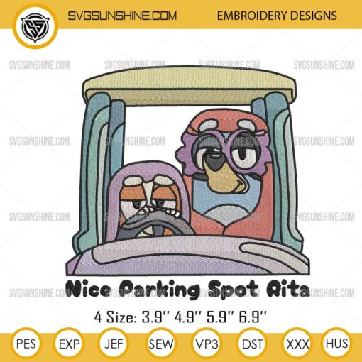 Bluey Nice Parking Spot Rita Embroidery Design, Janet And Rita Embroidery Files