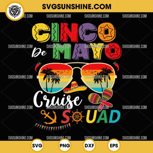 Cinco De Mayo Cruise Squad SVG, Mexican Fiesta Summer Vacation SVG