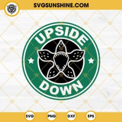 Demogorgon Upside Down SVG, Stranger Things Starbucks SVG