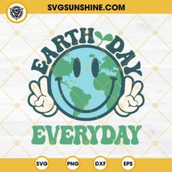 Earth Day Every Day Svg, Dont Be Trashy Svg, Earth Day Svg