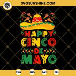 Happy Cinco De Mayo SVG, Mexican Hat SVG