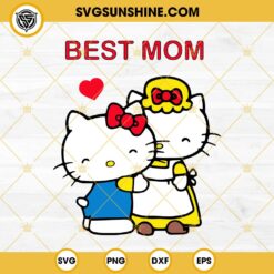 Hello Kitty Best Mom SVG, Hello Kitty Happy Mother Day SVG