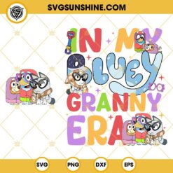 Bluey Here Come The Grannies SVG, Bluey Grannies Flowers SVG, Bluey Granny SVG