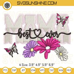 Mama Best Ever Machine Embroidery Designs, Mother’s Day Embroidery Pattern