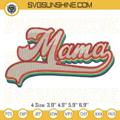 Mama Machine Embroidery Designs, Mother’s Day Embroidery Files
