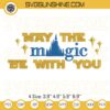 May The Magic Be With You Embroidery Pattern, Star Wars Day Embroidery Designs
