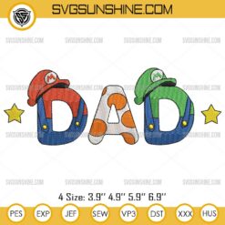 Super Mario Dad Embroidery Files, Mario Bros Happy Father’s Day Embroidery Designs