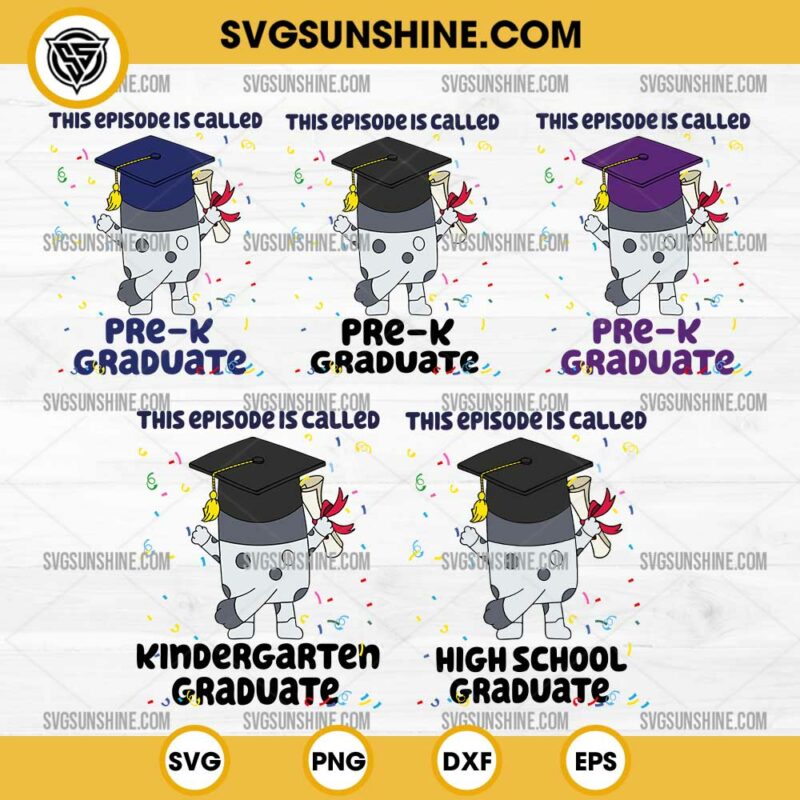 Bluey Muffin Pre K Graduate SVG, This Episode is Called SVG Bundle, Bluey Muffin Graduation SVG