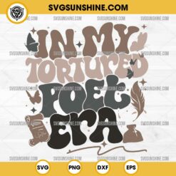 In My Tortured Poet Era SVG, The Tortured Poets Department SVG, Taylor Swift SVG