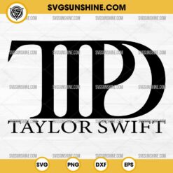 TTPD Taylor Swift The Tortured Poets Department EST 2024 SVG DXF EPS PNG Designs Silhouette Vector Clipart