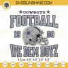We Dem Boyz Dallas Cowboys Embroidery Files, Dallas Cowboys Football Embroidery Designs