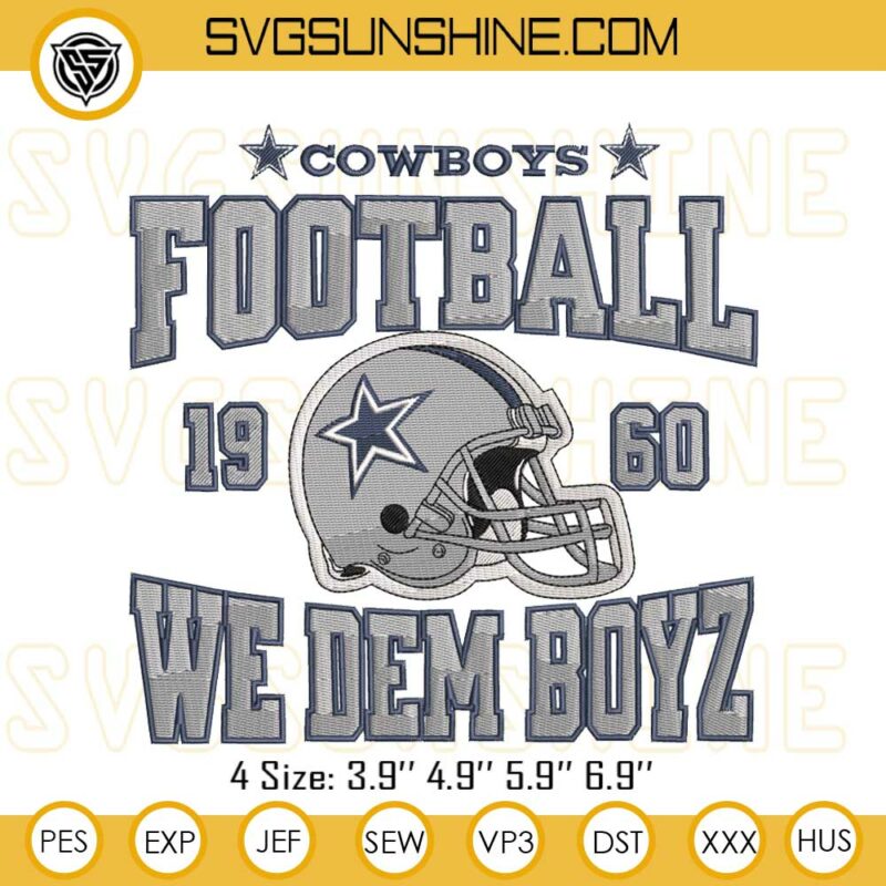 We Dem Boyz Dallas Cowboys Embroidery Files, Dallas Cowboys Football ...