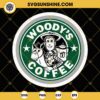 Woody's Coffee Starbucks SVG, Disney Toy Story Starbucks SVG
