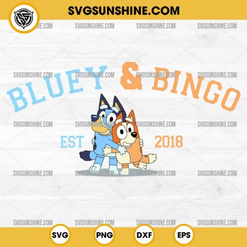 Bluey And Bingo Est 2018 SVG, Bluey Heeler SVG, Bingo Heeler SVG, Bluey Bingo SVG