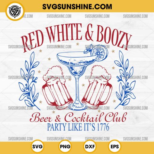 4th of July Beer And Cocktail Club SVG, Red White and Boozy SVG, 4th of July SVG