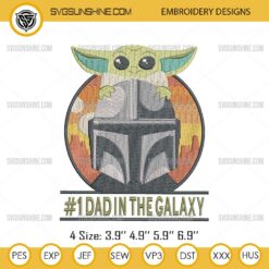 Best Dad In The Galaxy Embroidery Design, Darth Vader And Baby Yoda Fathers Day Embroidery Design Files