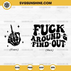 Fuck Around And Find Out SVG, Skeleton Middle Finger SVG