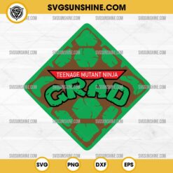 Teenage Mutant Ninja Grad SVG, Ninja Turtles Graduation Cap SVG PNG Cricut Files