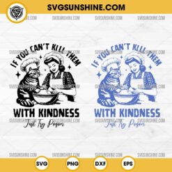 If You Can't Kill Them With Kindness Just Try Poison Svg Bundle, Funny Baking Svg, Bakers Svg, Funny Sarcastic Svg