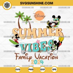 Mickey Mouse Summer Vibes SVG, Disney Family Vacation 2024 SVG PNG
