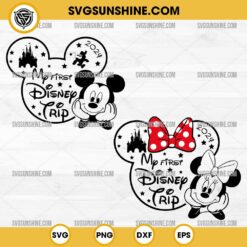 My First Disney Trip SVG Bundle, Mickey Minnie Mouse Disney Trip SVG PNG