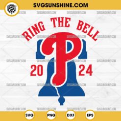 Ring The Bell Philadelphia Phillies 2024 SVG, Philadelphia Baseball SVG, World Series Champions 2024 SVG