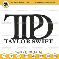 TTPD Taylor Swift Machine Embroidery Designs, Taylor Swift New Album 2024 Embroidery Design