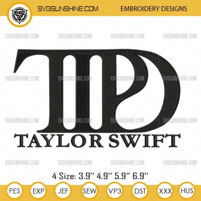 TTPD Taylor Swift Machine Embroidery Designs, Taylor Swift New Album 2024 Embroidery Design