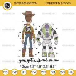 Disney Toy Story Buzz Lightyear and Woody Embroidery Designs, You Got A Friend In Me Embroidery Files