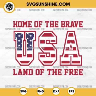 USA SVG, Home Of The Brave Land Of The Free SVG