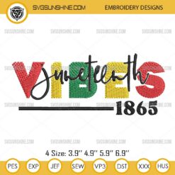 Juneteenth Vibes 1865 Embroidery Design