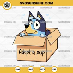 Bluey Dog Adopt A Pup SVG, Bluey Dog Lover SVG PNG