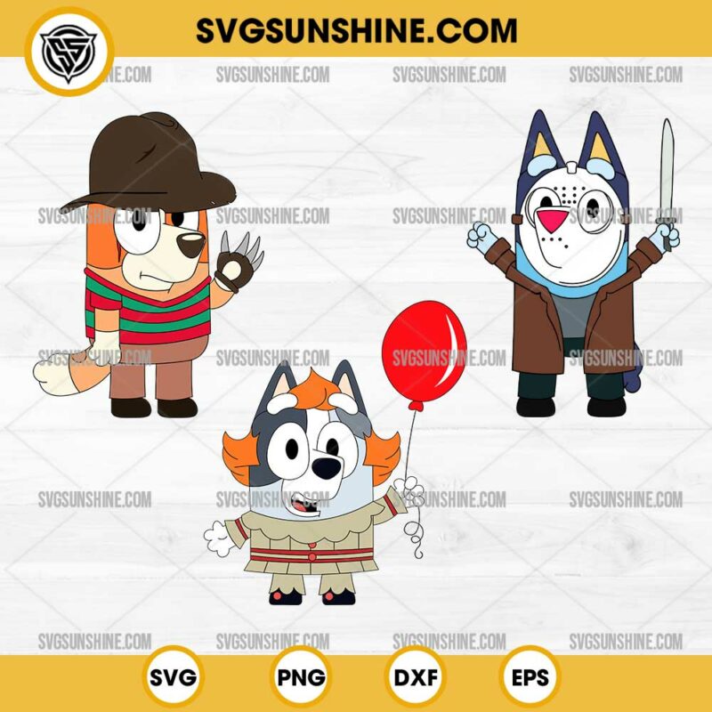 Bluey Horror Halloween SVG, Bluey Jason Voorhees SVG, Bingo Freddy Krueger SVG, Muffin Pennywise It SVG