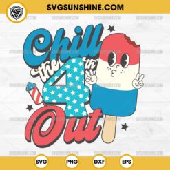 Chill The 4th Out Svg Png, Funny 4th of July Ice Cream Svg Png