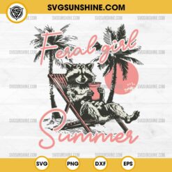 Feral Girl Summer SVG Funny Raccoon SVG