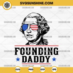 Founding Daddy SVG, George Washington SVG, President of the United States SVG