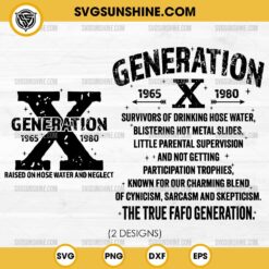 Generation X SVG File, Raised On Hose Water And Neglect SVG PNG 2 Designs