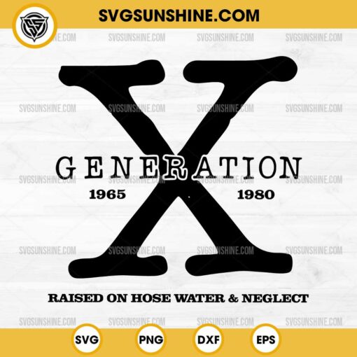Generation X SVG PNG Cricut Files