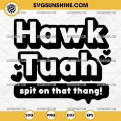 Silhouette Hawk Tuah Spit On That Thang SVG PNG