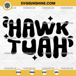 Hawk Tuah SVG Cut Files for Cricut & Silhouette
