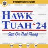 Hawk Tuah 24 SVG, Spit on That Thang SVG PNG Cricut & Silhouette