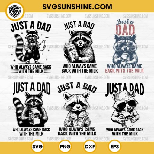 Just A Dad Who Always Came Back With The Milk SVG, Funny Raccoon Dad SVG PNG Bundle